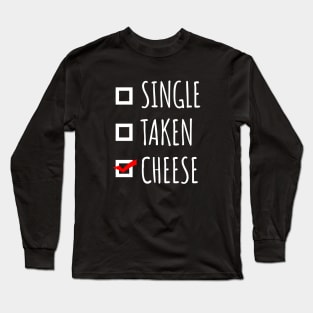 Single Taken Cheese Long Sleeve T-Shirt